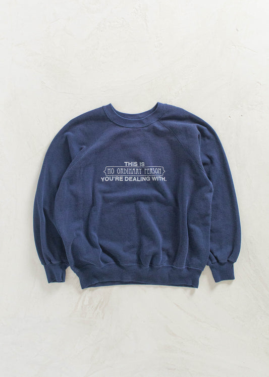 Vintage This Is No Ordinary Person You're Dealing With Sweatshirt Size M/L